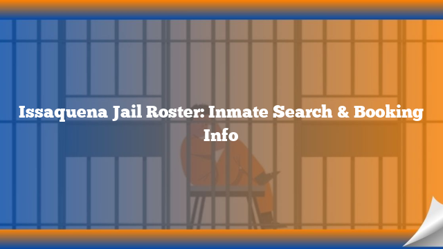 Issaquena Jail Roster: Inmate Search & Booking Info