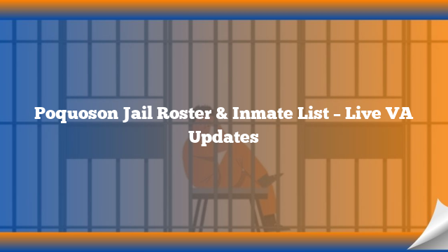 Poquoson Jail Roster & Inmate List – Live VA Updates